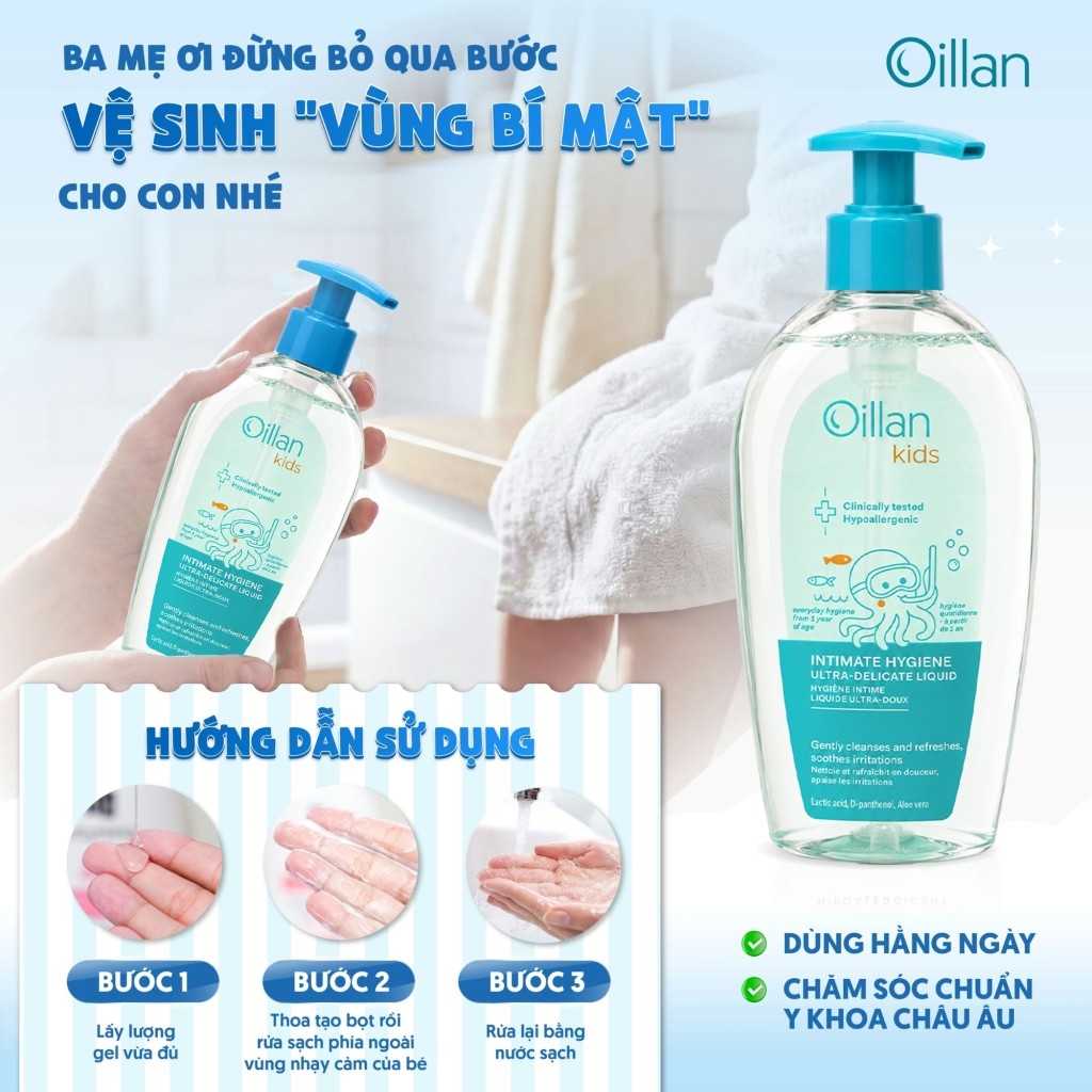 Oillan – Dung dịch vệ sinh mẹ và bé 45 năm từ châu Âu