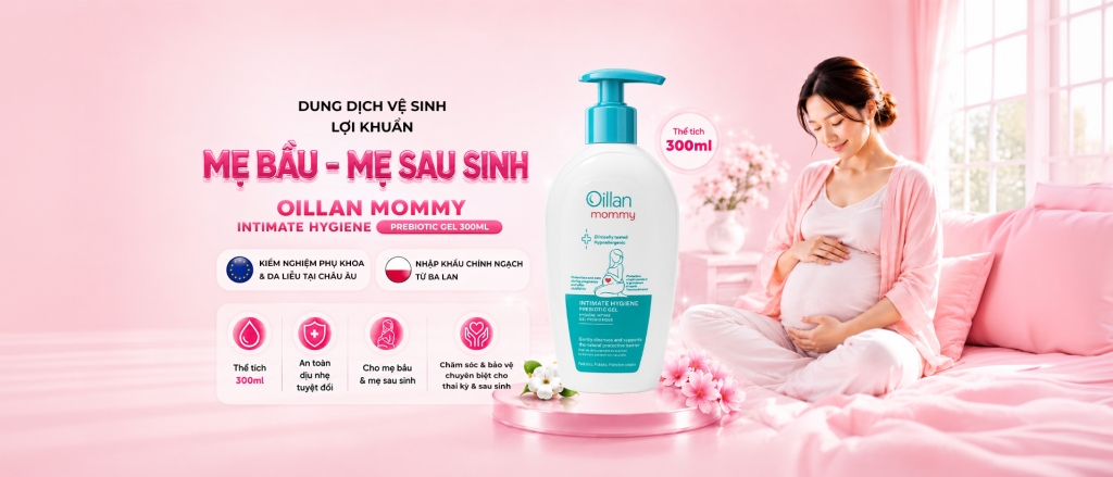 Oillan – Dung dịch vệ sinh mẹ và bé 45 năm từ châu Âu