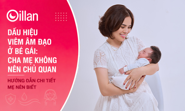 Oillan – Dung dịch vệ sinh mẹ và bé 45 năm từ châu Âu