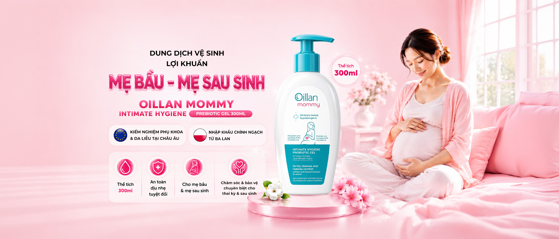 DUNG DỊCH VỆ SINH LỢI KHUẨN MẸ BẦU & MẸ SAU SINH OILLAN MOMMY INTIMATE HYGIENE PREBIOTIC GEL 300ML