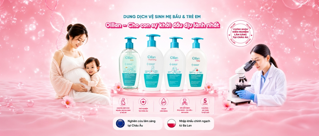 Oillan – Dung dịch vệ sinh mẹ và bé 45 năm từ châu Âu